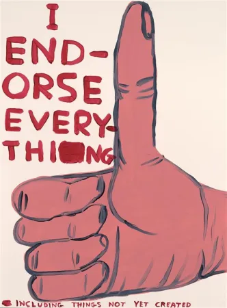 シルクスクリーン Shrigley - I Endorse Everything