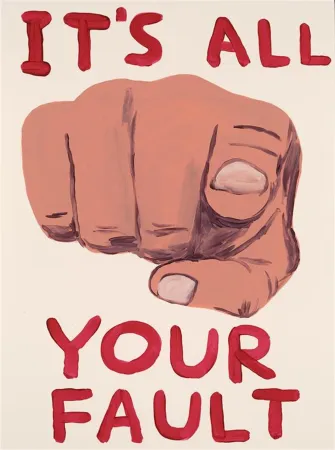 シルクスクリーン Shrigley - It's All Your Fault