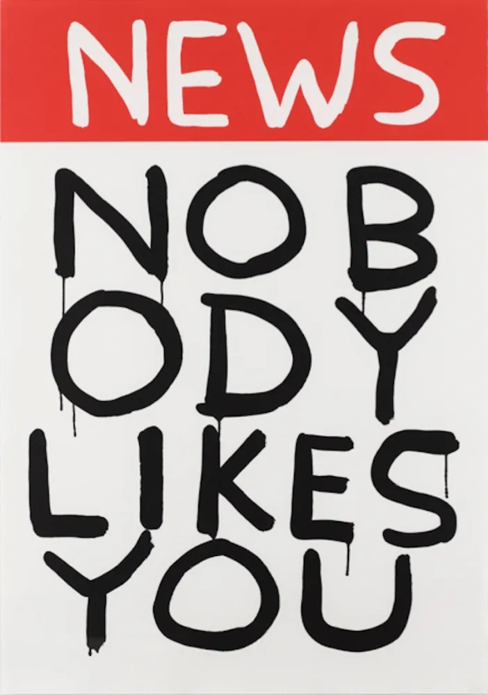 シルクスクリーン Shrigley - Untitled (News: Nobody Likes You)