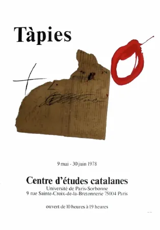 掲示 Tàpies - TÀPIES 78. Affiche pour une exposition à La Sorbonne, Paris.