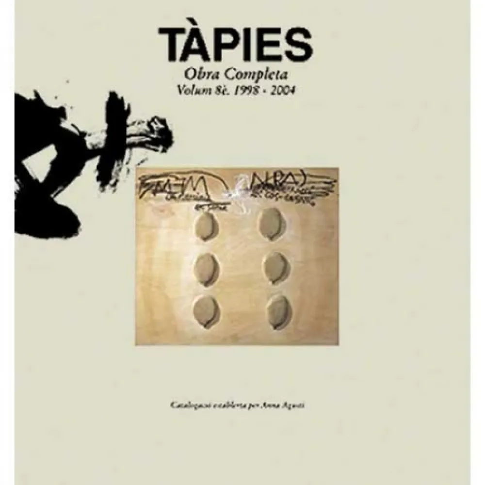 挿絵入り本 Tàpies - Tàpies. Obra completa. volume VIII. 1998-2004