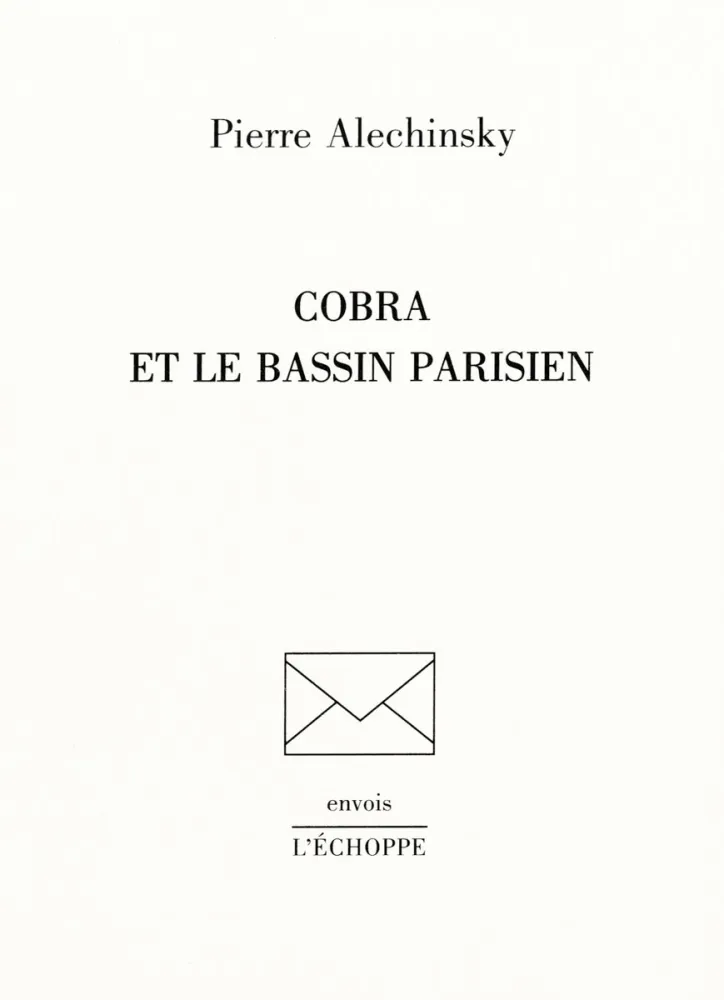 挿絵入り本 Alechinsky - Cobra et le Bassin parisien